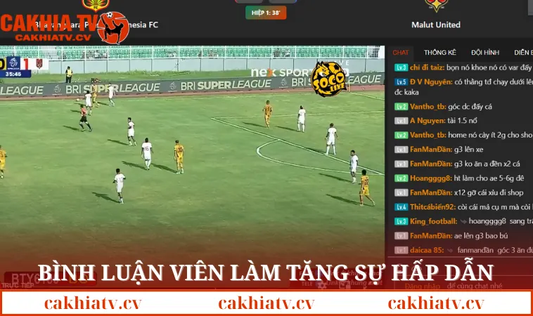 Bình luận viên làm tăng sự hấp dẫn của trấn đấu