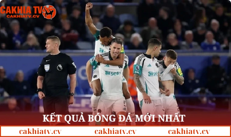 Cập nhật kết quả bóng đá mới nhất