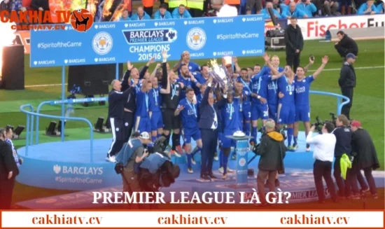 Premier League là gì
