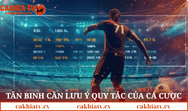 Tân binh cần lưu ý quy tắc của cá cược banh