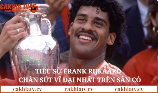 Tiểu sử Frank Rijkaard